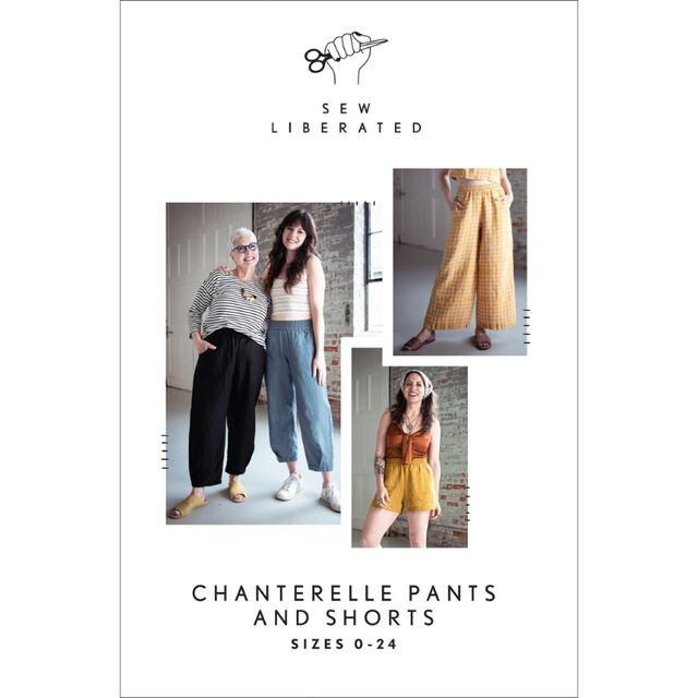 Sew Liberated - Chanterelle Pants & Shorts Pattern (US 0-24)